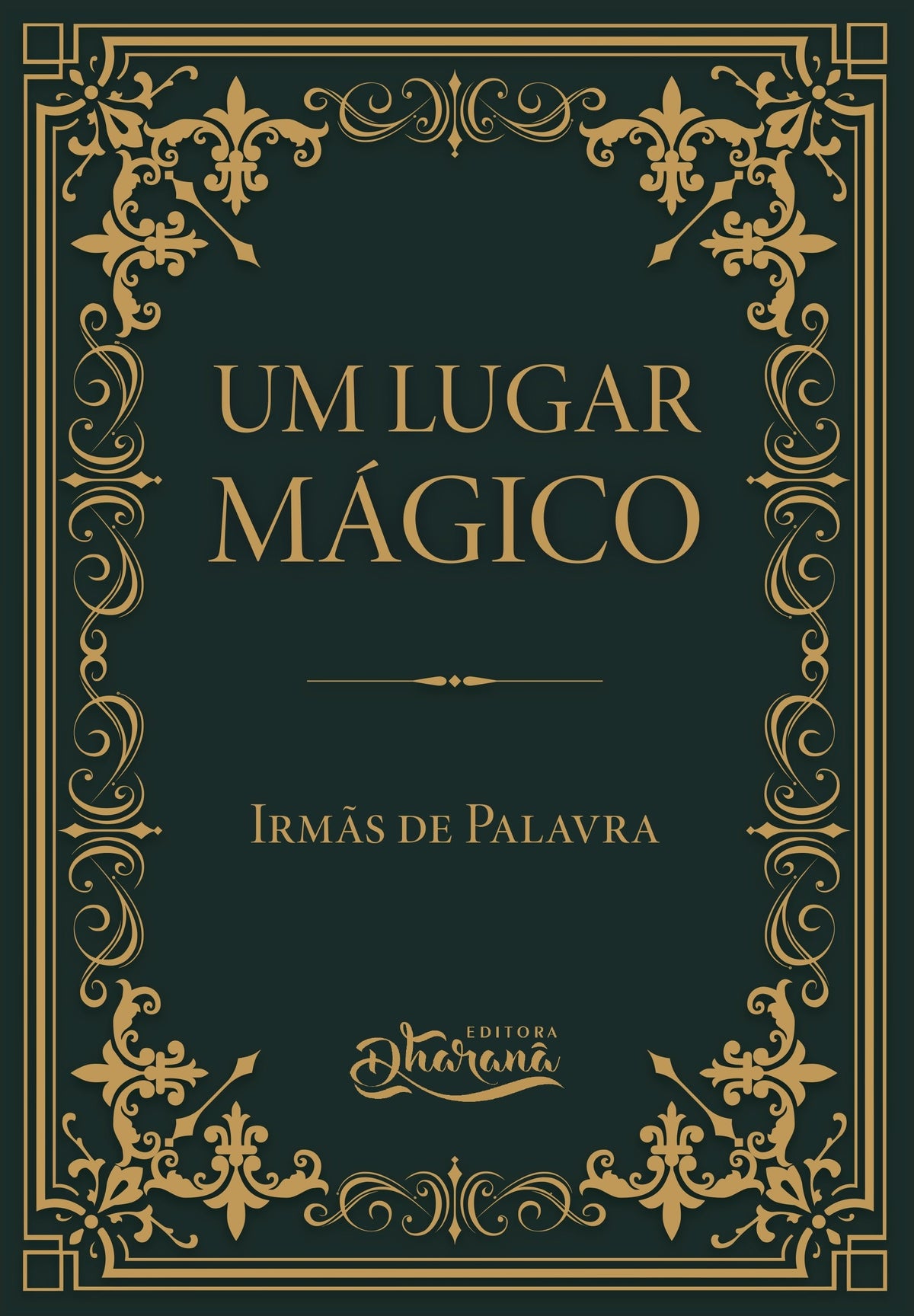 UM LUGAR MÁGICO - IRMÃS DE PALAVRA