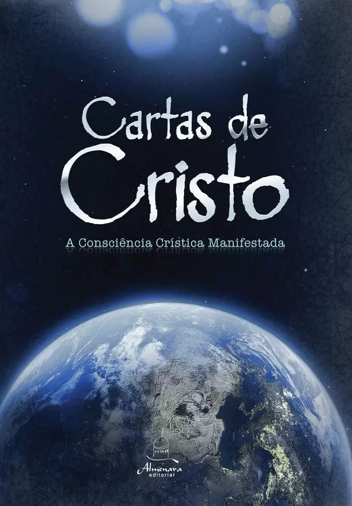 CARTAS DE CRISTO - A CONSCIÊNCIA CRÍSTICA MANIFESTADA