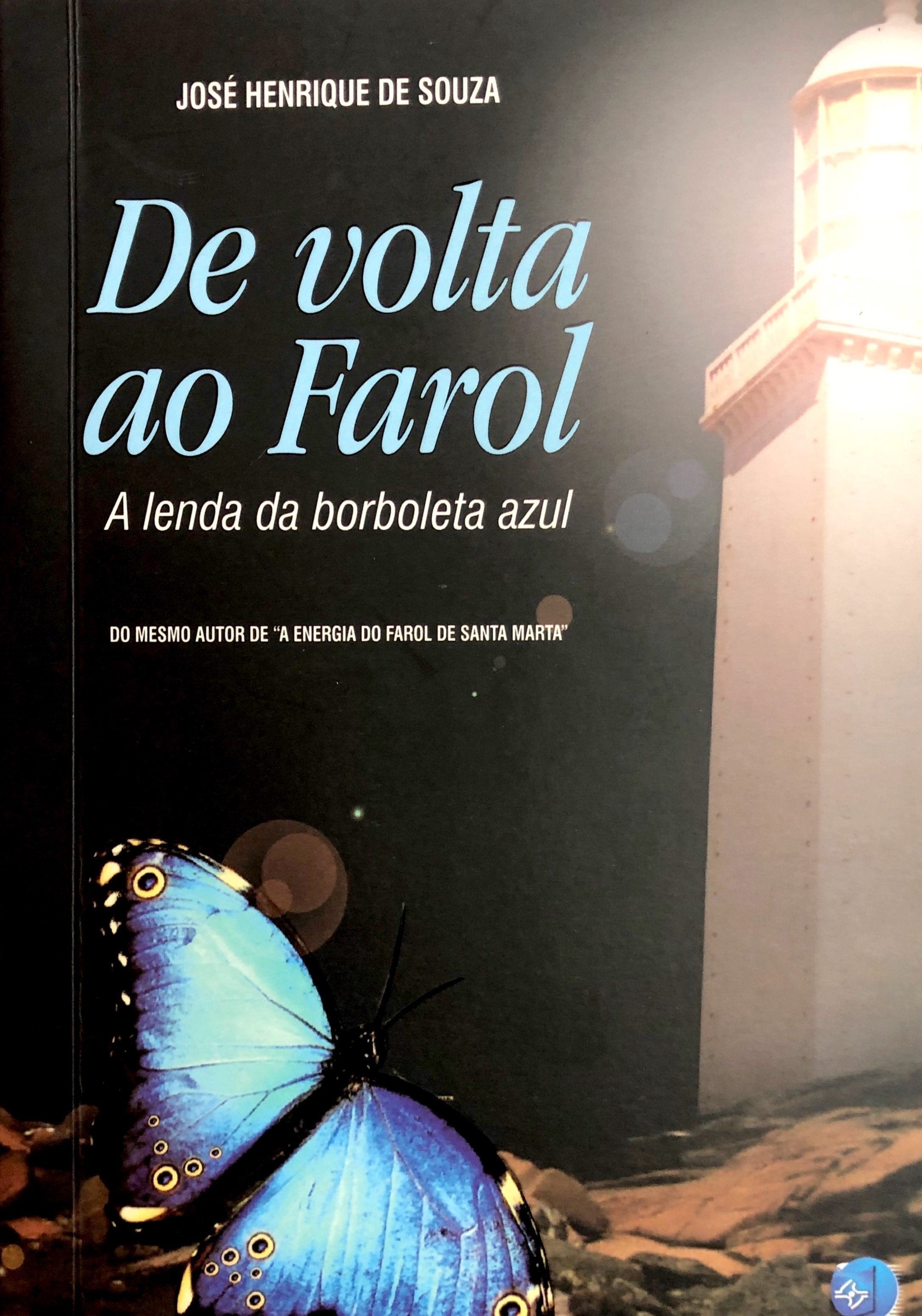 DE VOLTA AO FAROL - A LENDA DA BORBOLETA AZUL